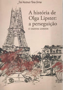 A história de Olga Lipster: a perseguição e outros contos